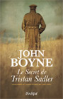 JohnBoyne Le Secret de Tristan Sadler